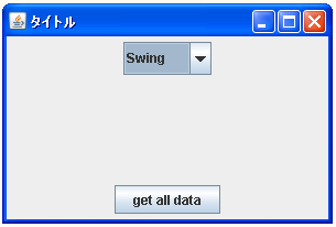 JComboBox�Ńf�[�^���f���Ɋ܂܂��f�[�^�������擾����